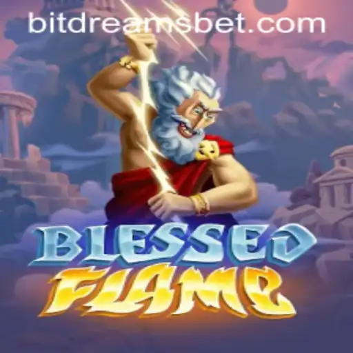 Discover the Enchanting World of BlessedFlame: Dive into the Epic Adventure